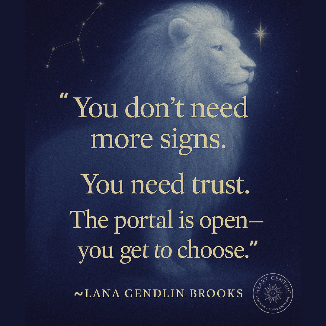 The Lion’s Gate Isn’t About Waiting—It’s About Choosing